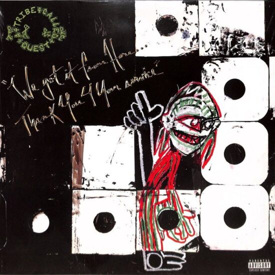 A Tribe Called Quest - We Got It From Here... Thank You 4 Your